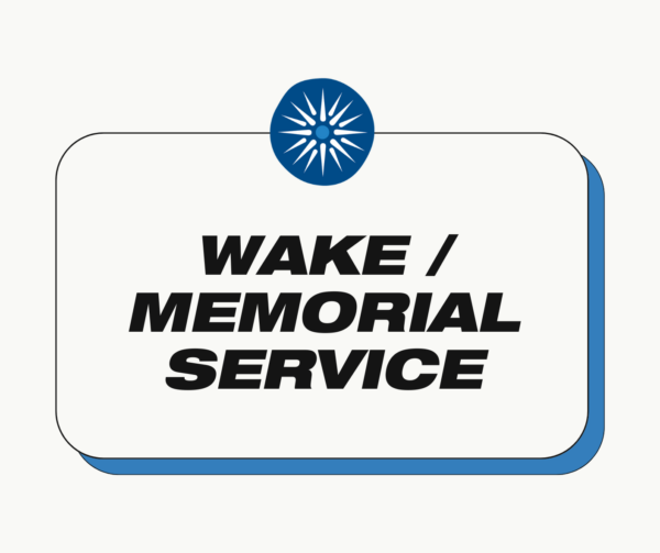 Wake / Memorial Service